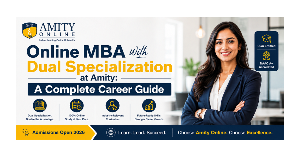 Online MBA With Dual Specialization at Amity